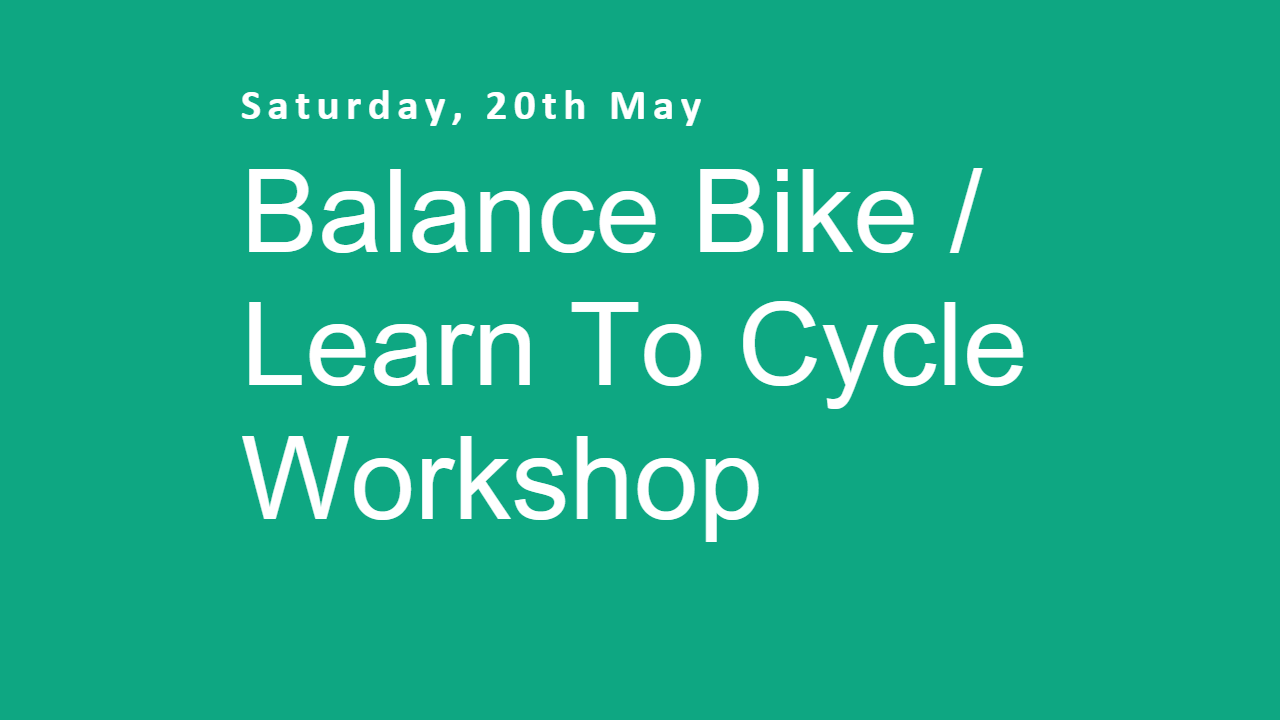 Balance Bike Lear To Cycle Workshop