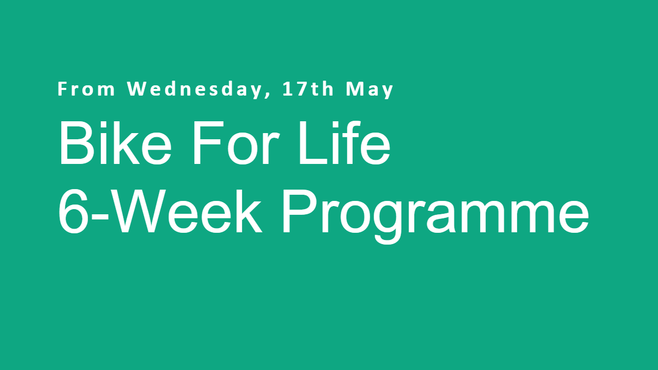 Bike For Life 6-Week Programme